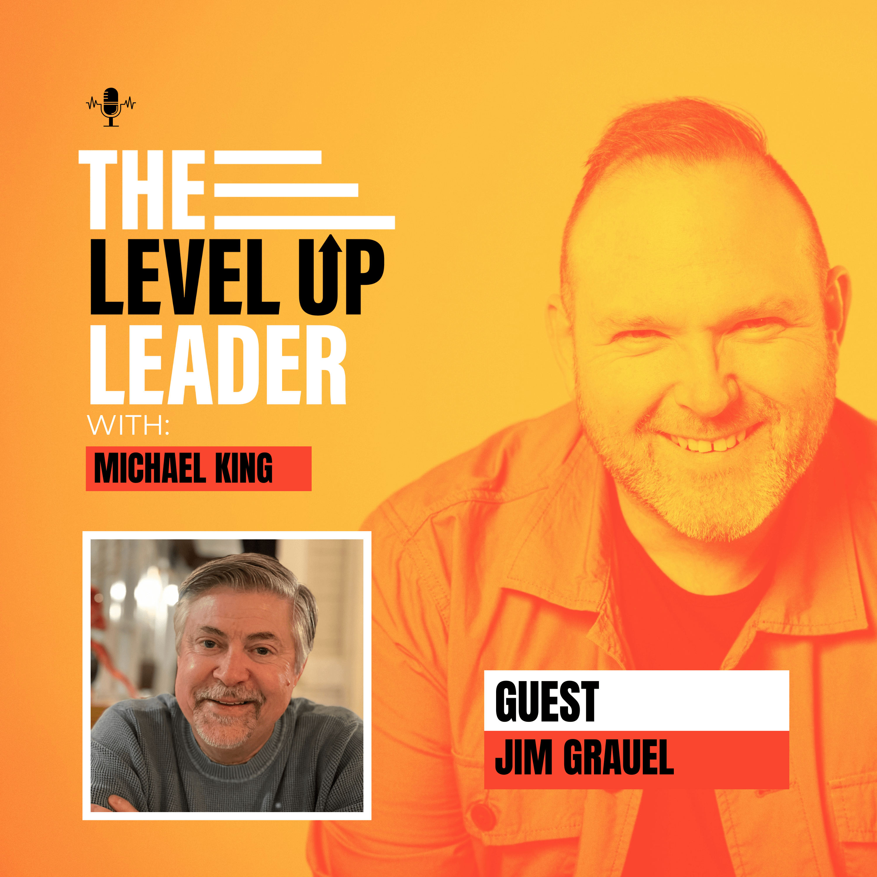 Jim Grauel and Michael King | The Level Up Leader | Teams.Coach